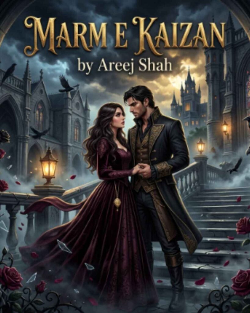 Marm e Kaizan Novel by Areej Shah