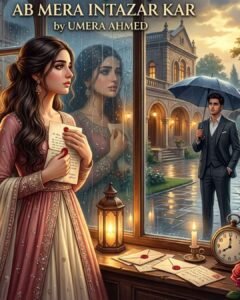 Ab Mera Intazar Ker Urdu Novel By Umera Ahmed