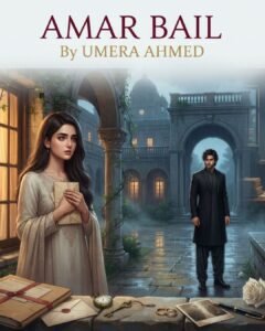 Amar Bail Novel By Umera Ahmed