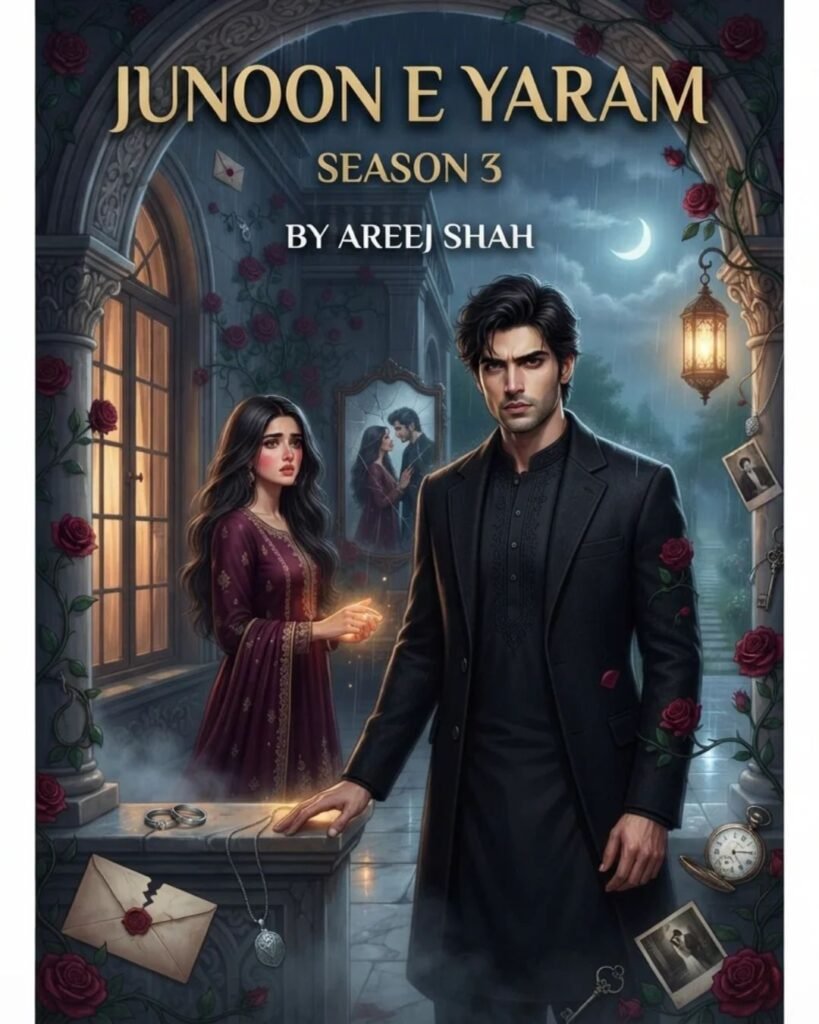 Junoon e Yaram Urdu Novel Season 3 by Areej Shah