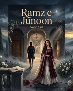 Ramz e Junoon Urdu Novel by Noor Asif