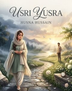Usri Yusra Urdu Novel by Husna Hussain