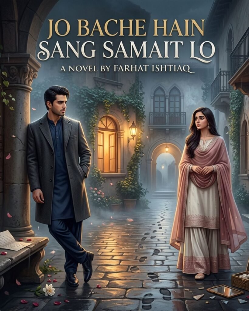 Jo Bache Hain Sang Samait Lo Novel by Farhat Ishtiaq